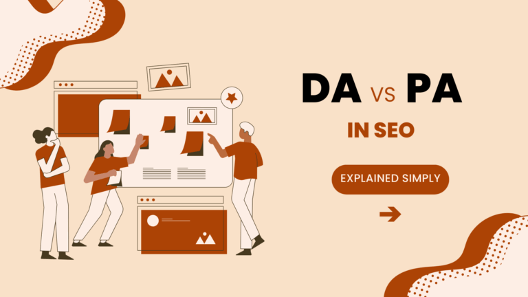 What Is DA and PA in SEO? | A Complete Guide for Beginners in 2025